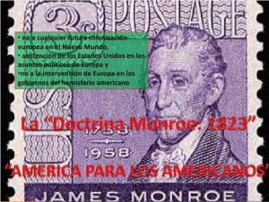 Nefasta Doctrina Monroe: América para los Americanos